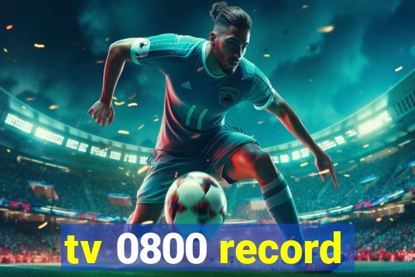 tv 0800 record